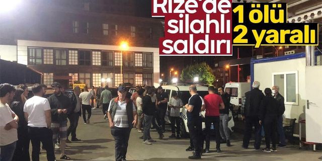 Rize'de silahlı kavga: 1 ölü, 2 yaralı