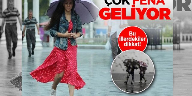 Meteoroloji'den kritik uyarı! Sağanak yağış geliyor...