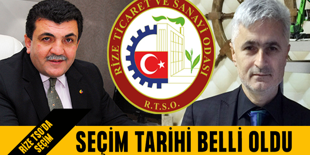 Rize Ticaret ve Sanayi Odası Seçimlerinin Tarihi Belli Oldu