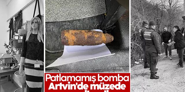 Artvin'de müzede sergilenen patlamamış bomba paniğe neden oldu