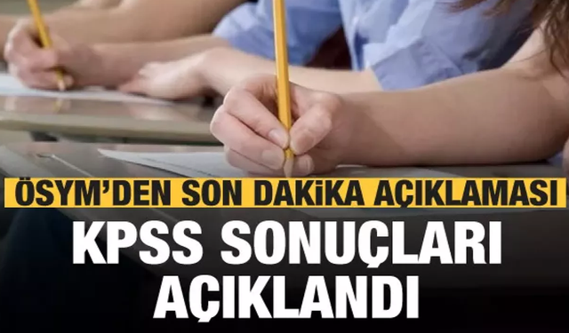 2022 KPSS sonuçları açıklandı
