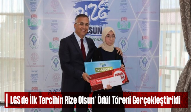 LGS’de İlk Tercihin Rize Olsun” Ödül Töreni Gerçekleştirildi