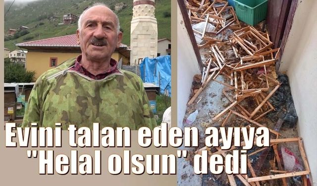 Evini talan eden ayıya " helal olsun koca oğlana" dedi