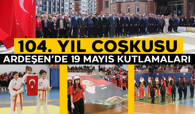 Ardeşen’de 19 Mayıs Kutlamaları