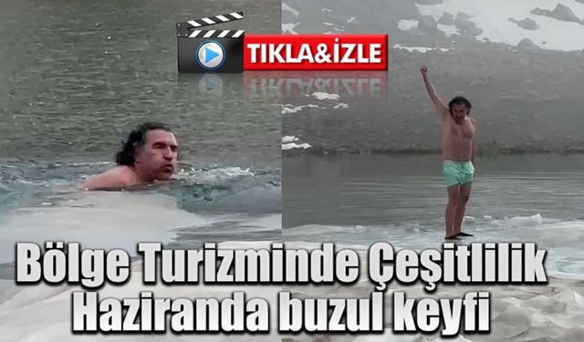 Bölge Turizminde Çeşitlilik: Haziranda buzul keyfi