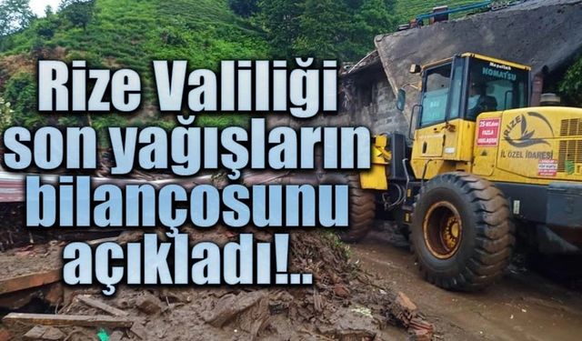 Rize Valiliği son yağışların bilançosunu açıkladı