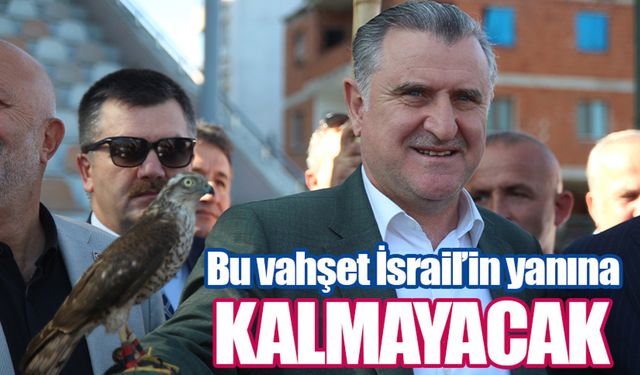 Bakan Osman Aşkın Bak: “Bu vahşet İsrail’in yanına kalmayacak”