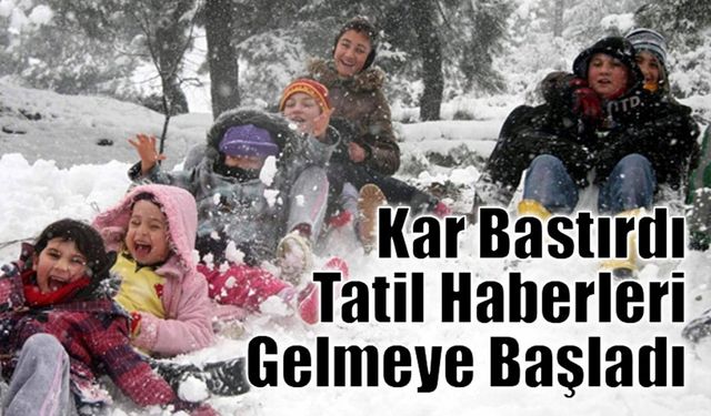 Kar Bastırdı Tatil Haberleri Gelmeye başladı