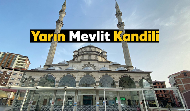 Yarın Mevlit Kandili