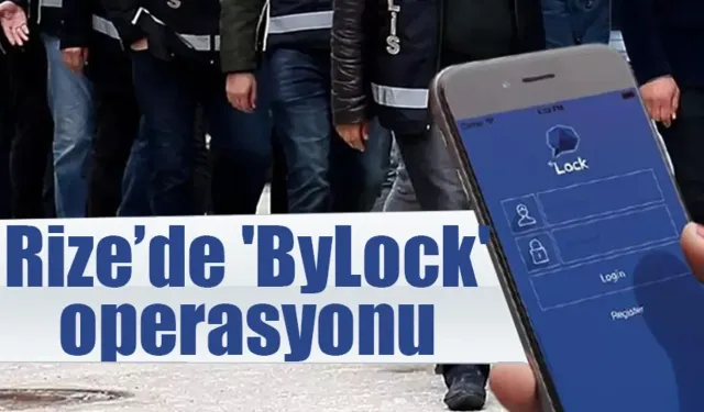 Rize'de 'ByLock' operasyonu