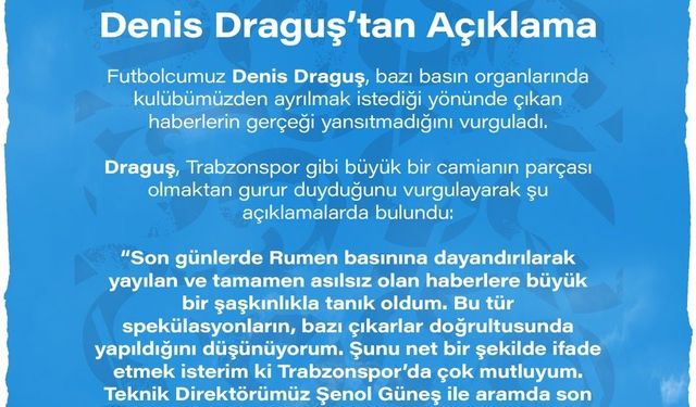 Denis Draguş: Trabzonspor’da olmaktan çok mutluyum