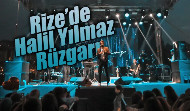 Rize’de Halil Yılmaz Rüzgarı esti