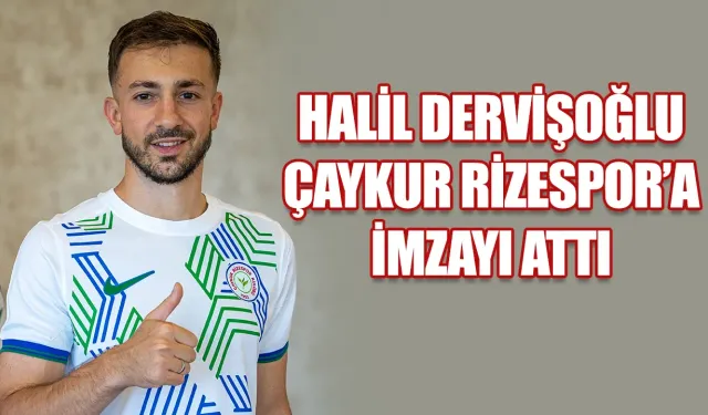 Çaykur Rizespor Hali Dervişoğlu ile bir yıllık kiralık sözleşme imzaladı.