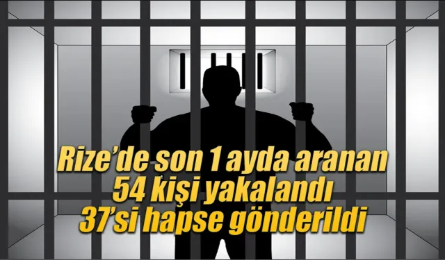 Rize'de çeşitli suçlardan aranan 54 kişi yakalandı