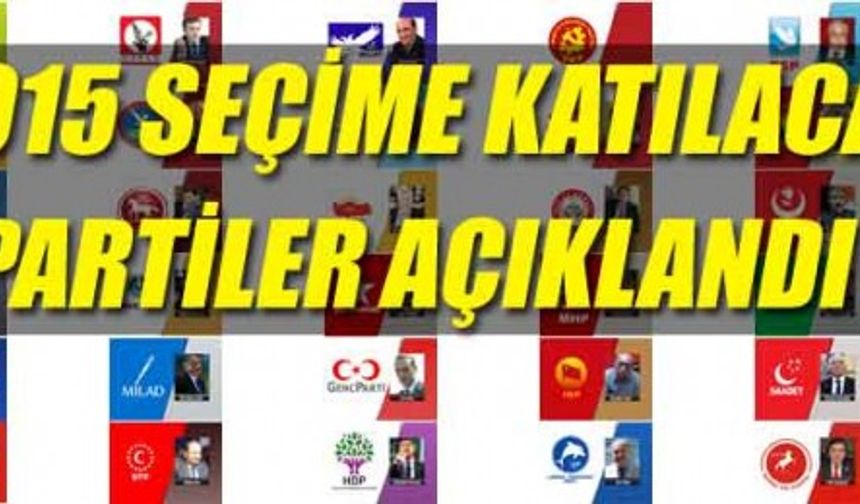 2015 seçime girecek partiler