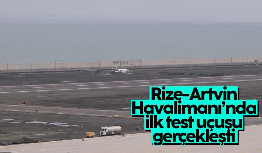 Rize-Artvin Havalimanı için ilk test uçuşu gerçekleştirildi