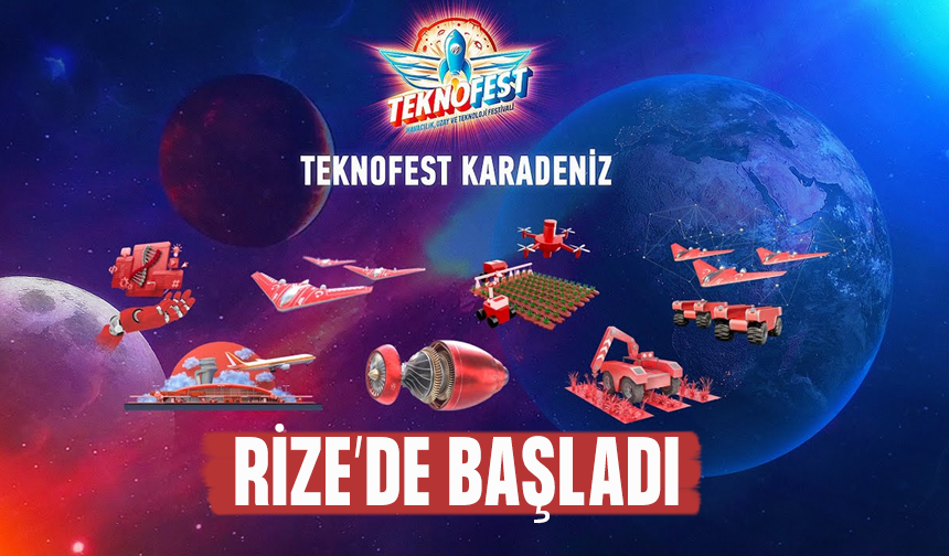 TEKNOFEST KARADENİZ Rize yarışmaları başladı