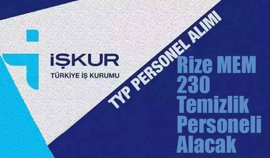 Rize'de TYP'den Milli Eğitime 230 kişi alınacak