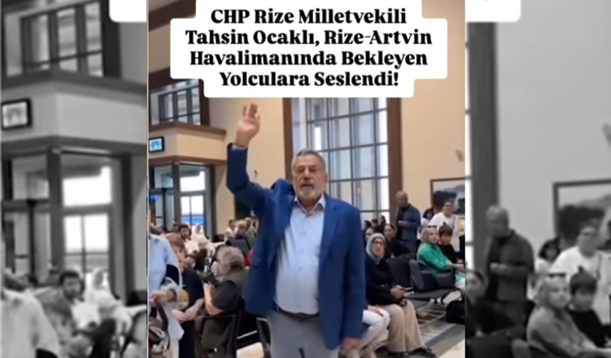 Vekil Ocaklı Rize Uçuşlarında Yaşanan Aksaklıkları Protesto Etti