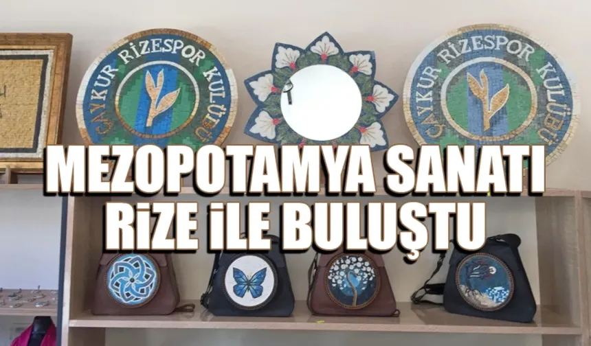 Mezopotamya Sanatı Rize ile buluştu