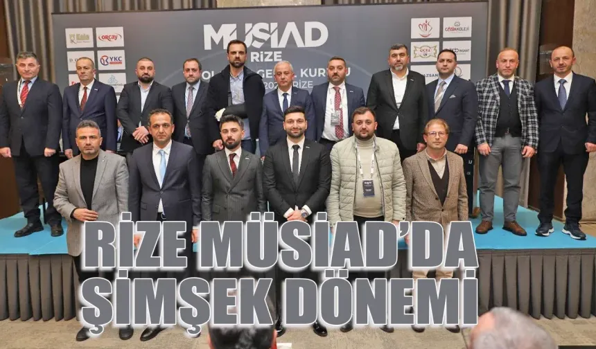 Rize MÜSİAD yeni başkanını seçti