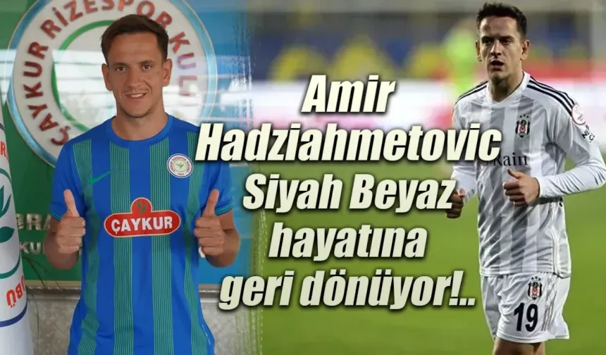 Amir Hadziahmetovic Rizespor'dan ayrılıyor!