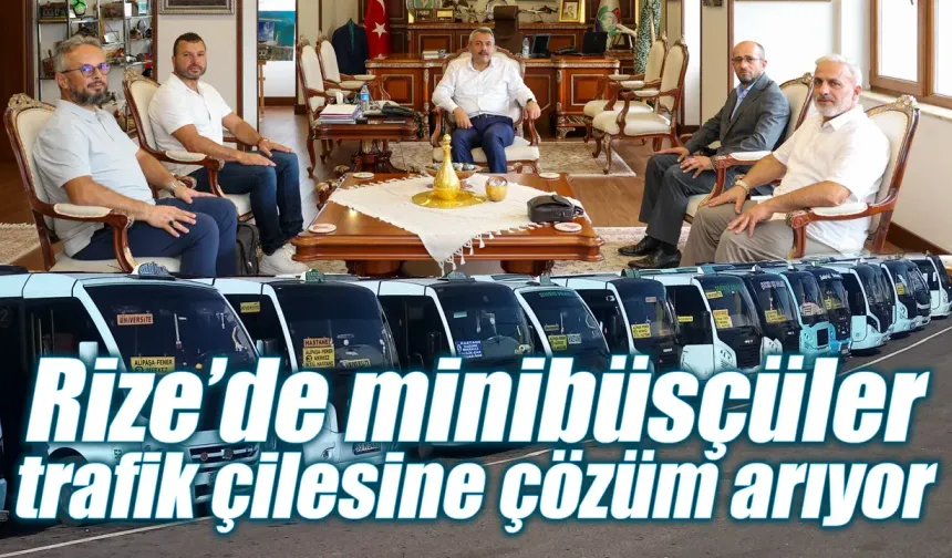 Rize’de minibüsçüler trafik çilesine çözüm arıyor